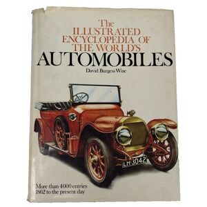 Illustrated Encyclopedia of the World's Automobiles - David Burgess Wise -1979